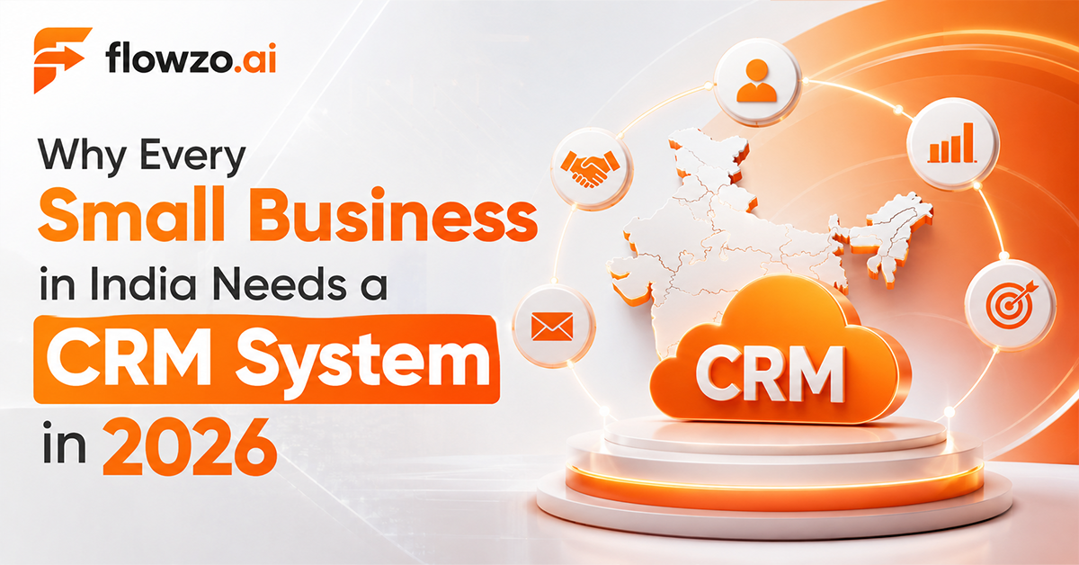 Why Every Small Business in India Needs a CRM System in 2026